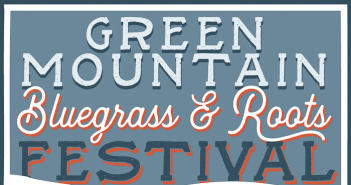Green Mountain Bluegrass & Roots festival marquee magazine