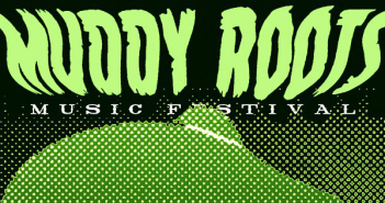 Muddy Roots Music Festival marquee magazine